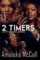 2 Timers: Love Sisters Series 1622867629 Book Cover