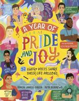 A Year of Pride and Joy: 52 Lgbtq] Voices Share Their Life Passions 1915569397 Book Cover