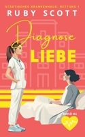 Diagnose Liebe (Städtisches Krankenhaus: Rettung 1) (German Edition) B0GR25V2JT Book Cover