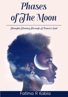 Phases Of The Moon: Thoughts Flowing Through A Woman's Soul 0578368218 Book Cover