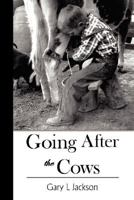 Going After the Cows 143434066X Book Cover
