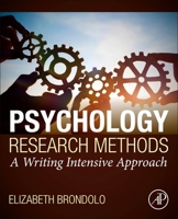 Psychology Research Methods: A Writing Intensive Approach 0128156805 Book Cover