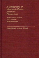A Bibliography of Nineteenth-Century American Piano Music: With Location Sources and Composer Biography-Index (Music Reference Collection) 0313240973 Book Cover