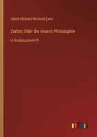 Zerbin; Oder die neuere Philosophie: in Großdruckschrift 3368358545 Book Cover