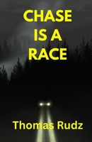Chase Is A Race B0CM1J64CZ Book Cover