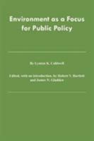 Environment As a Focus for Public Policy 0890966435 Book Cover