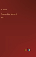Spain and the Spaniards: Vol. II 3368803239 Book Cover