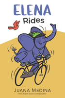 Elena Rides / Elena monta en bici: A Dual Edition 1536216356 Book Cover