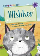 Wishker (Purple Early Reader) 1848864019 Book Cover