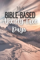 365 Bible-Based Anxiety Free Days B0GJPTH6PK Book Cover