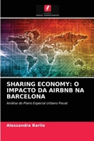 SHARING ECONOMY: O IMPACTO DA AIRBNB NA BARCELONA: Análise do Plano Especial Urbano Peuat 6203645869 Book Cover