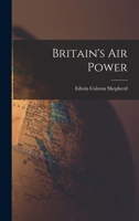 Britain's Air Power 1014902932 Book Cover