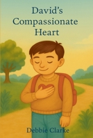 David's Compassionate Heart B0GJTZVJ7V Book Cover