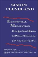 Existential Meditation 1411665309 Book Cover