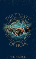 The Treaty Of Hope: Songlines, Spirits, and the Price of Peace (The Songlines Of Fire And Iron) 1764588010 Book Cover