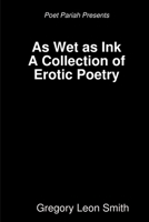 As Wet as Ink 1365700631 Book Cover