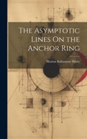 The Asymptotic Lines On the Anchor Ring 1020328991 Book Cover