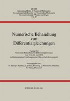 Numerische Behandlung Von Differentialgleichungen: Tagung Im Mathematischen Forschungsinstitut Oberwolfach Vom 9. Bis 14. Juni 1974 3034855338 Book Cover