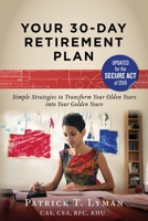 Your 30-Day Retirement Plan 0692934812 Book Cover