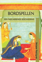 BORDSPELLEN: EEN FASCINERENDE GESCHIEDENIS (Dutch Edition) B0GY4YFQGT Book Cover
