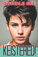 Keistered!: Crossdressing, Well-Endowed 1983012742 Book Cover