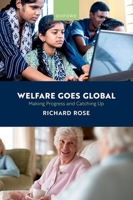 Welfare Goes Global: Making Progress and Catching Up 0198908466 Book Cover