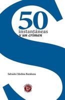 50 instantaneas y un crimen 9962123313 Book Cover