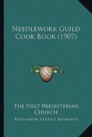 Needlework Guild Cook Book 1166315177 Book Cover