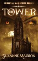 The Tower (Immortal War, #3) 1537624946 Book Cover
