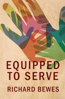Equipped to Serve 1781912866 Book Cover