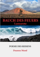 Bauch des Feuers: Lanzarote 3695743565 Book Cover