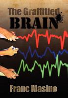 The Graffitied Brain 1453514112 Book Cover