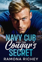 A Navy Cub and the Cougar's Secret B0CSPGSTDL Book Cover