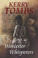 The Worcester Whisperers 0709086881 Book Cover