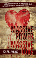 Massive Power Massive Love 1532668678 Book Cover