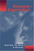 Discourse and Organization 0761956719 Book Cover