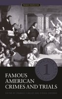 Famous American Crimes and Trials: Five Volumes] (Crime, Media, and Popular Culture) 027598334X Book Cover