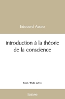 Introduction à la théorie de la conscience (French Edition) 2414537302 Book Cover
