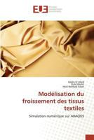 Moda(c)Lisation Du Froissement Des Tissus Textiles 3841673562 Book Cover