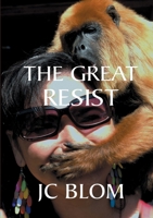 The Great Resist 9464807873 Book Cover