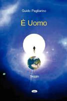 È UOMO - Saggio 1847536085 Book Cover