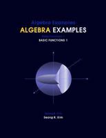 Algebra Examples Basic Functions 1 1466321733 Book Cover