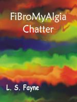 Fibromyalgia Chatter 1609030281 Book Cover