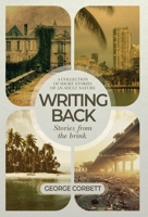 Writing Back - Stories From The Brink: A collection of short stories of an adult nature 1739740408 Book Cover