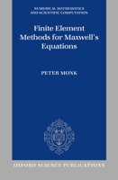 Finite Element Methods for Maxwell's Equations (Numerical Analysis and Scientific Computation Series) 0198508883 Book Cover