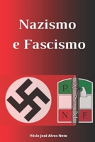 Nazismo e Fascismo (A História da Segunda Guerra Mundial) (Portuguese Edition) B0CTTQPMFC Book Cover