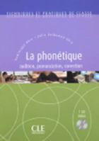 La Phonetique. Audition. Correction. Prononciation + Audio CD 2090330678 Book Cover