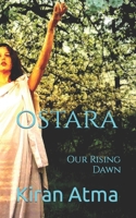 Ostara: Our Rising Dawn B08ZBZQ4Z8 Book Cover
