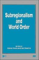 Subregionalism and World Order 0312225687 Book Cover