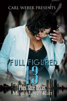 Full Figured 13: Carl Weber Presents 1601621108 Book Cover